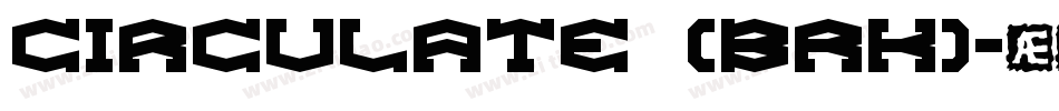 Circulate (BRK)字体转换